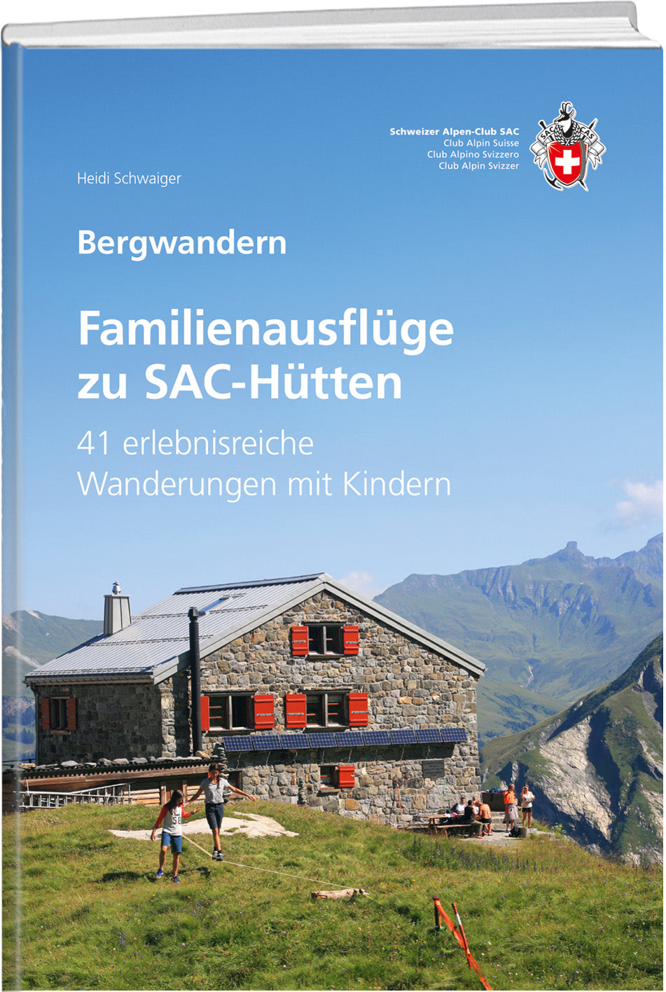 Heidi Schwaiger | Familienausflüge zu SAC-Hütten