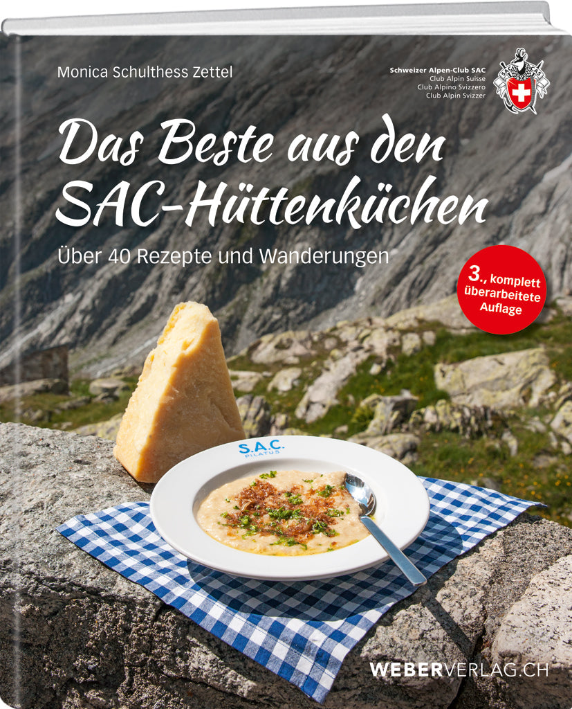 Monica Schulthess Zettel | Das Beste aus den SAC-Hüttenküchen