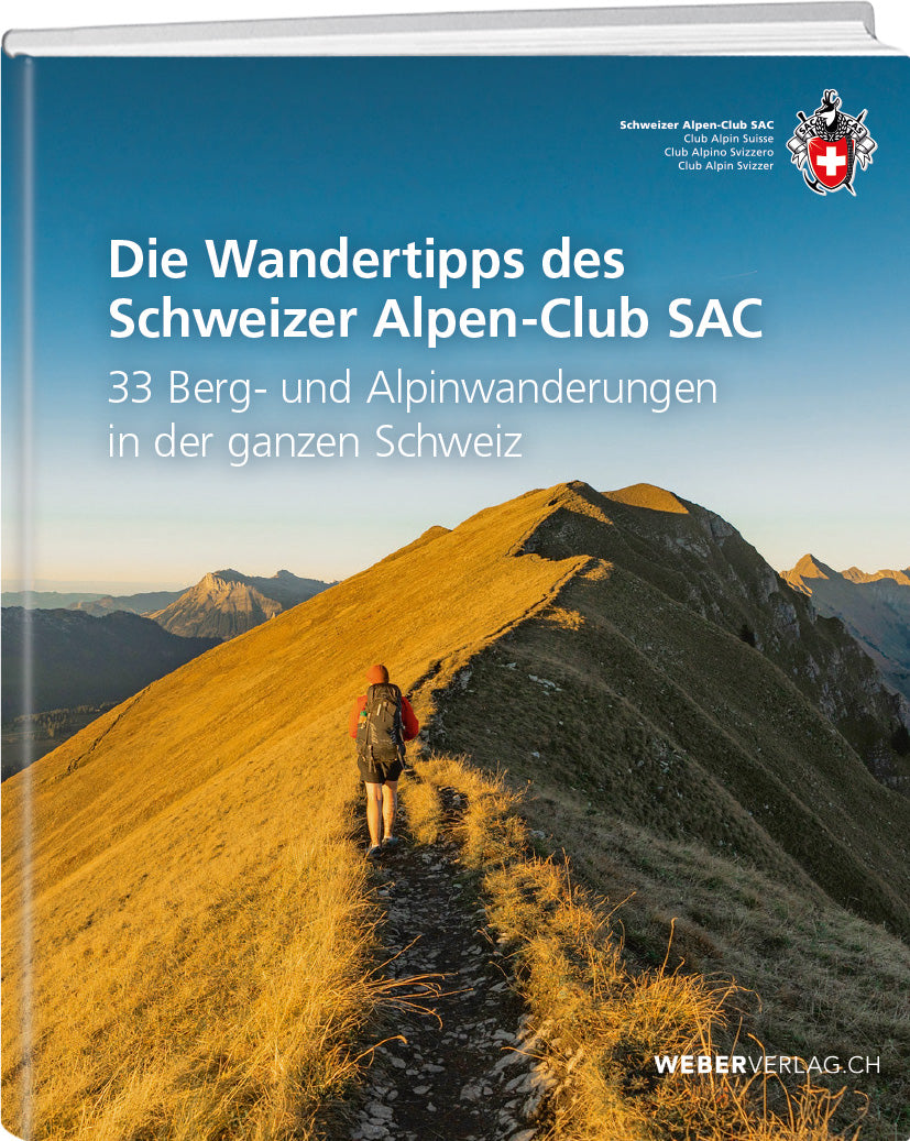 Diverse Autoren | Die Wandertipps des Schweizer Alpen-Club SAC