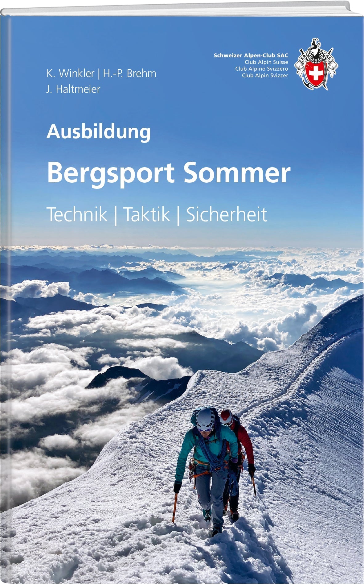 Kurt Winkler; Hans-Peter Brehm; Jürg Haltmeier | Bergsport Sommer