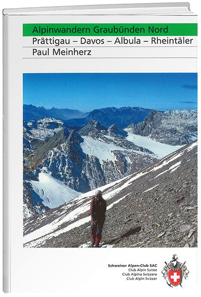 Paul Meinherz | Alpinwandern Graubünden Nord