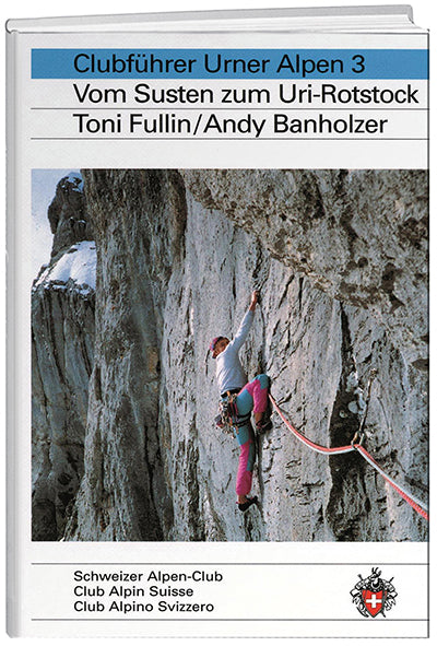 Toni Fullin; Andy Banholzer | Urner Alpen 3