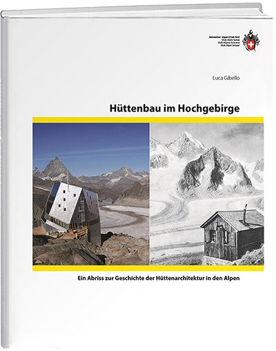 Luca Gibello | Hüttenbau im Hochgebirge