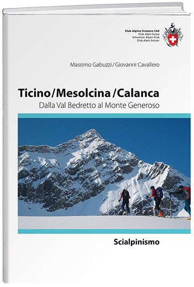 Massimo Gabuzzi; Giovanni Cavallero | Ticino - Mesolcina - Calanca