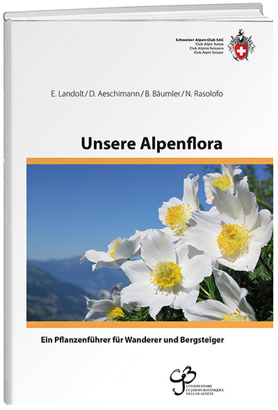 Elias Landolt; David Aeschimann; Beat Bäumler; Nathalie Rasolofo | Unsere Alpenflora