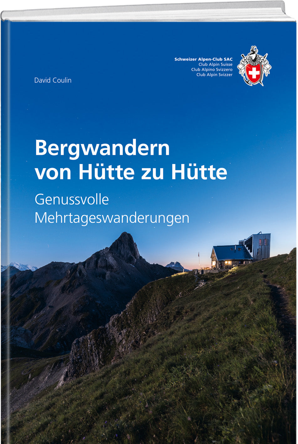 David Coulin | Bergwandern von Hütte zu Hütte