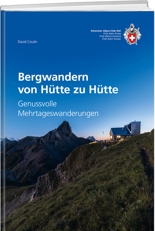 David Coulin | Bergwandern von Hütte zu Hütte