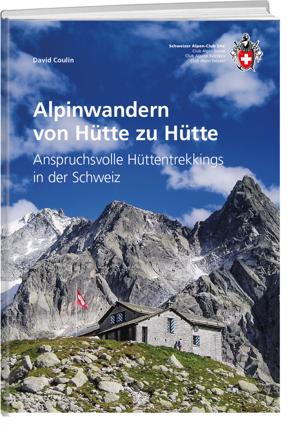 David Coulin | Alpinwandern von Hütte zu Hütte
