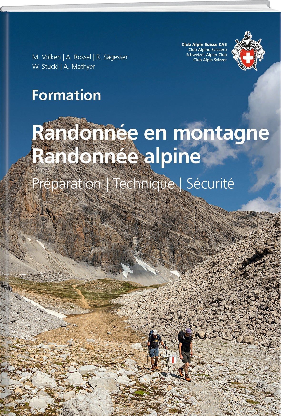 M. Volken; A. Rossel; R. Sägesser; W. Stucki; A. Mathyer | Randonnée en montagne / Randonnée alpine