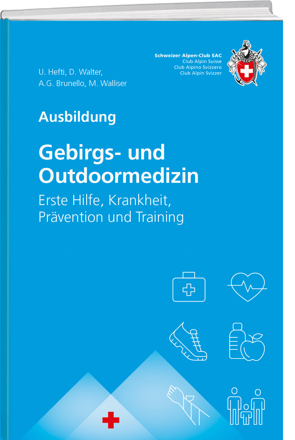 Hefti; Walliser; Walter; Brunello | Gebirgs- und Outdoormedizin