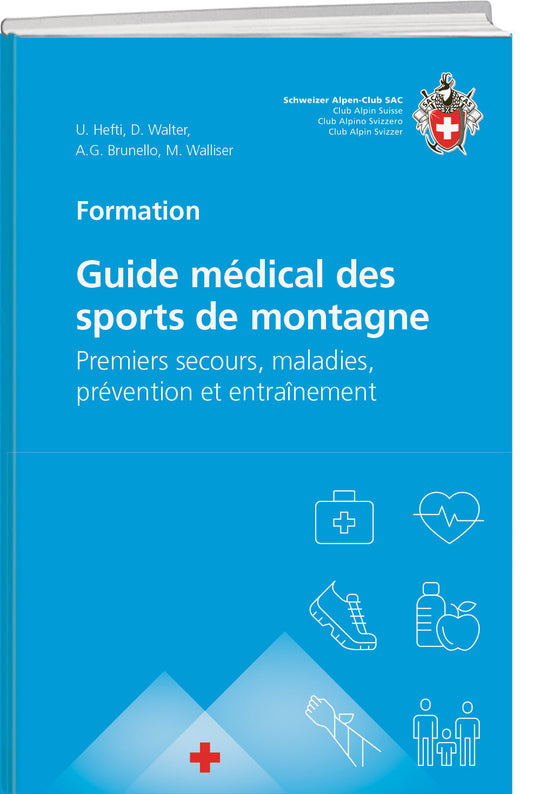Urs Hefti; Daniel Walter; Anna G. Brunello; Martin Wallise | Guide médical des sports de montagne