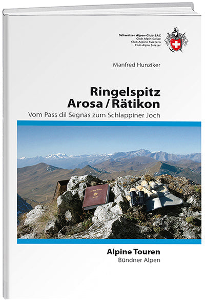 Manfred Hunziker | Ringelspitz - Arosa - Rätikon